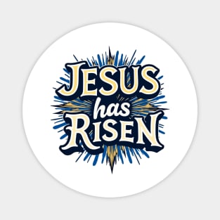 Jesus Has Risen: Bold Text with Vibrant Color Highlights Magnet
